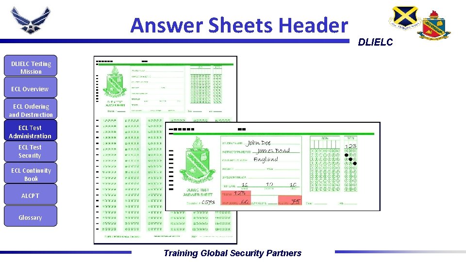 Answer Sheets Header DLIELC Testing Mission ECL Overview ECL Ordering and Destruction ECL Test