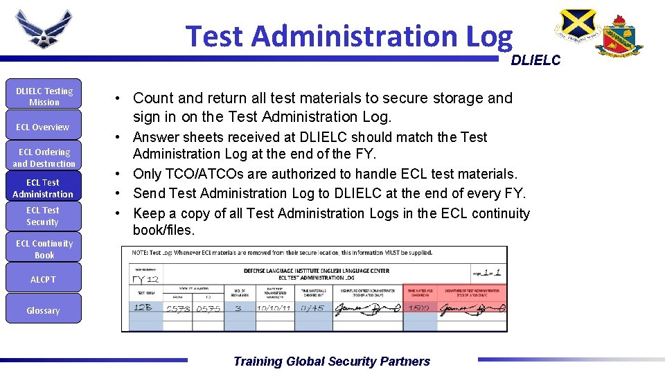 Test Administration Log DLIELC Testing Mission ECL Overview ECL Ordering and Destruction ECL Test