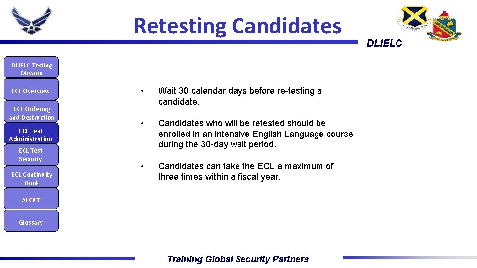 Retesting Candidates DLIELC Testing Mission ECL Overview ECL Ordering and Destruction ECL Test Administration