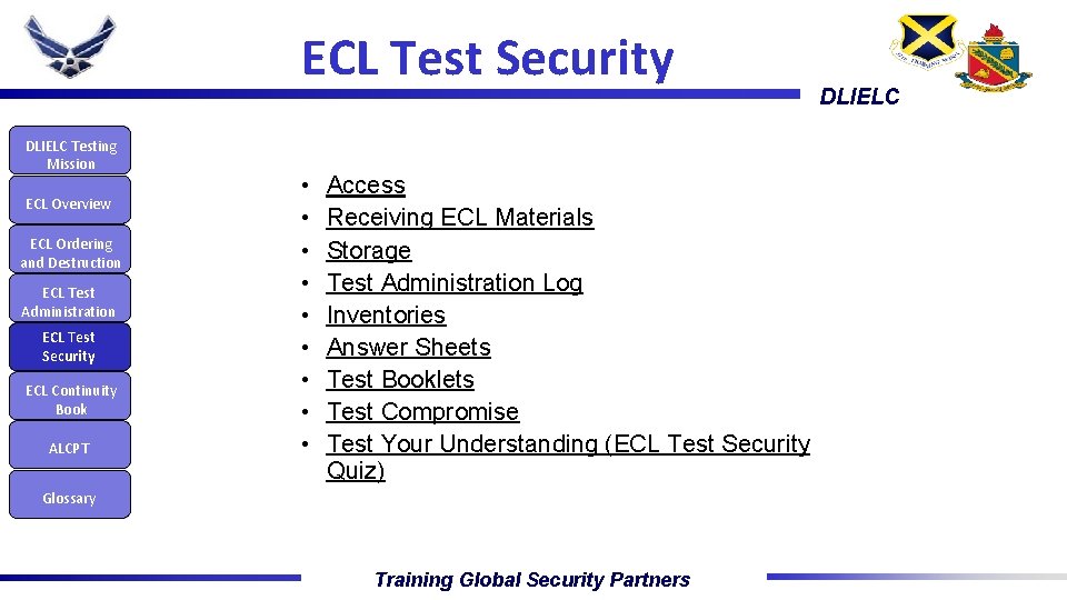 ECL Test Security DLIELC Testing Mission ECL Overview ECL Ordering and Destruction ECL Test