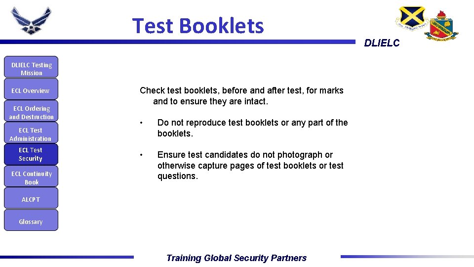 Test Booklets DLIELC Testing Mission ECL Overview ECL Ordering and Destruction ECL Test Administration