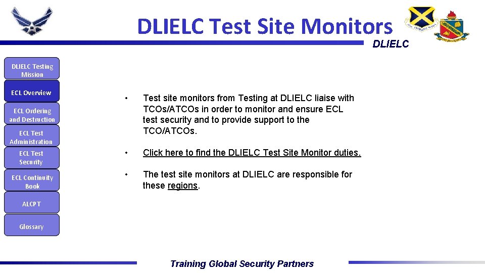 DLIELC Test Site Monitors DLIELC Testing Mission ECL Overview • Test site monitors from