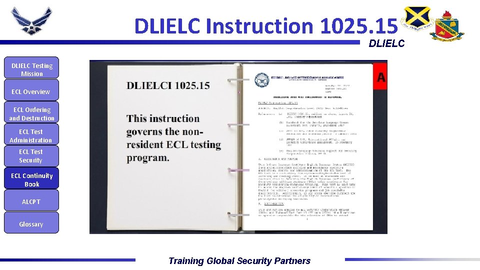 DLIELC Instruction 1025. 15 DLIELC Testing Mission ECL Overview ECL Ordering and Destruction ECL