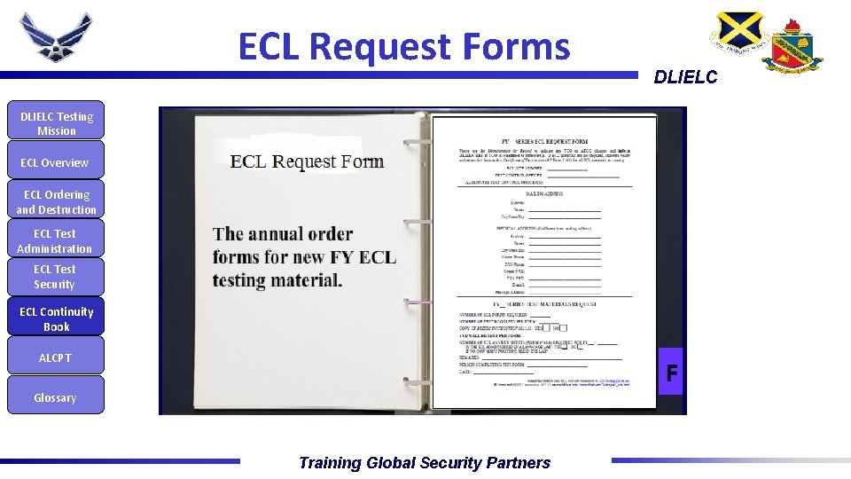 ECL Request Forms DLIELC Testing Mission ECL Overview ECL Ordering and Destruction ECL Test