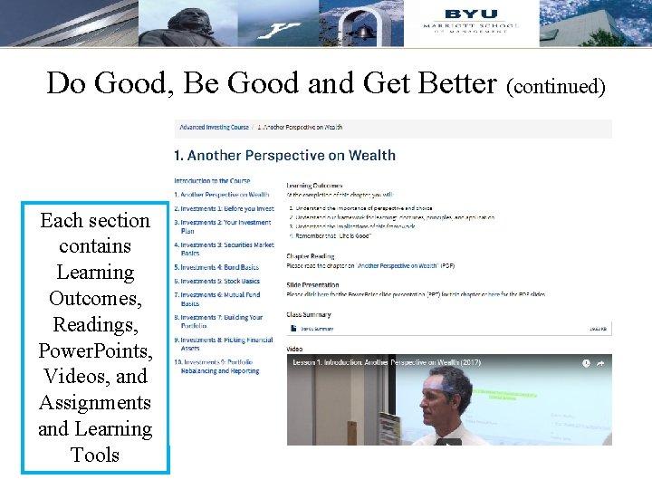 Do Good, Be Good and Get Better (continued) Each section contains Learning Outcomes, Readings, Do Good, Be Good and Get Better (continued) Each section contains Learning Outcomes, Readings,