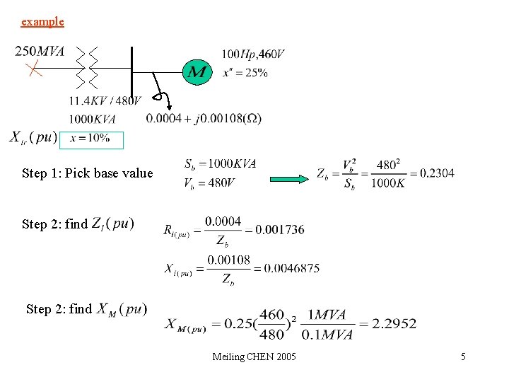 example Step 1: Pick base value Step 2: find Meiling CHEN 2005 5 