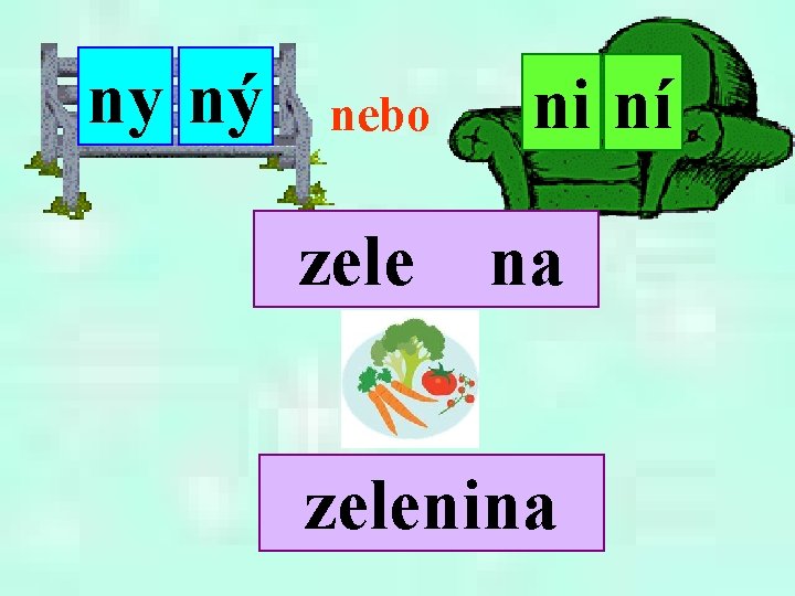 ny ný nebo zele ni ní na zelenina 