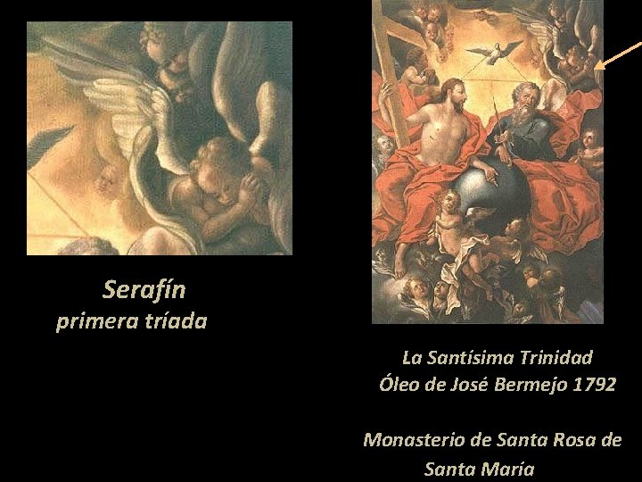 Serafín primera tríada La Santísima Trinidad Óleo de José Bermejo 1792 Monasterio de Santa