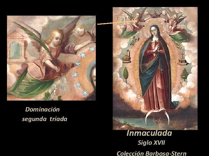 Dominación segunda tríada Inmaculada Siglo XVII Colección Barbosa-Stern 