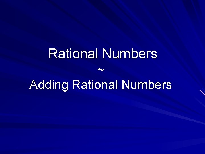 Rational Numbers ~ Adding Rational Numbers 