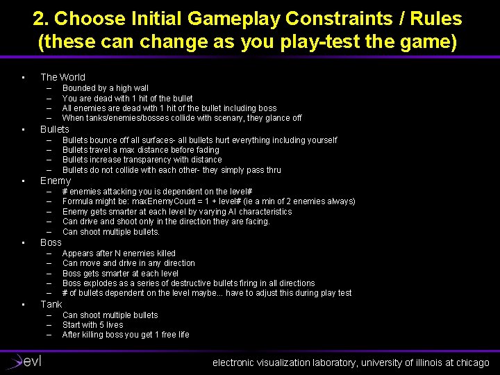 2. Choose Initial Gameplay Constraints / Rules (these can change as you play-test the