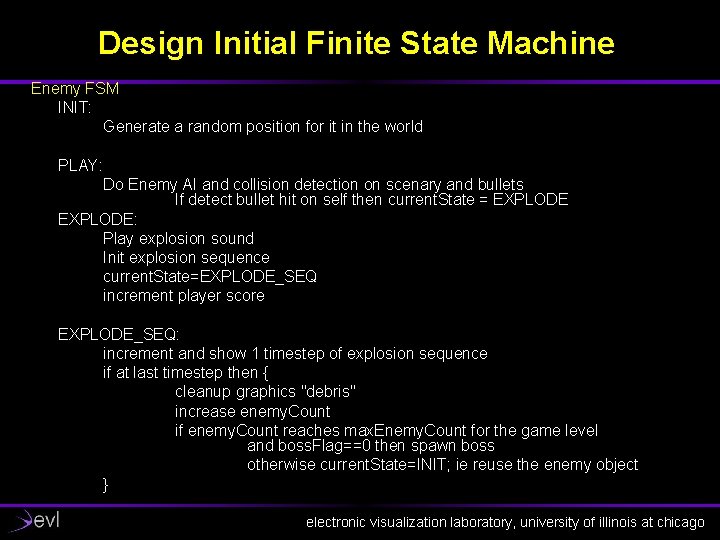 Design Initial Finite State Machine Enemy FSM INIT: Generate a random position for it