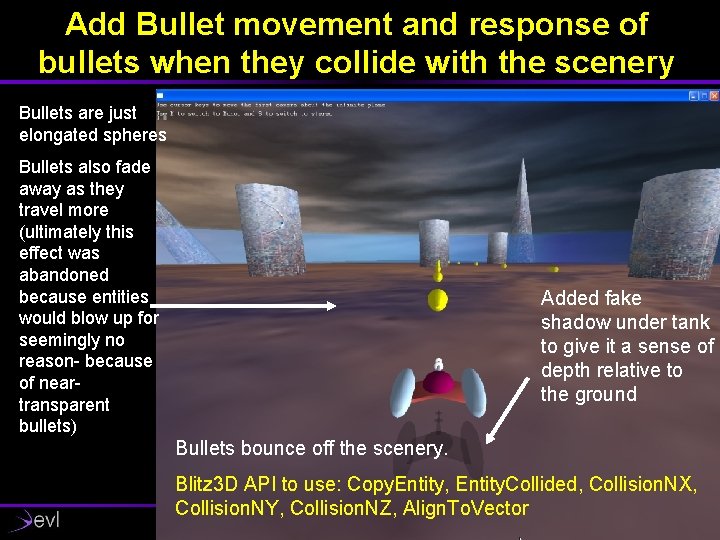 Add Bullet movement and response of bullets when they collide with the scenery Bullets
