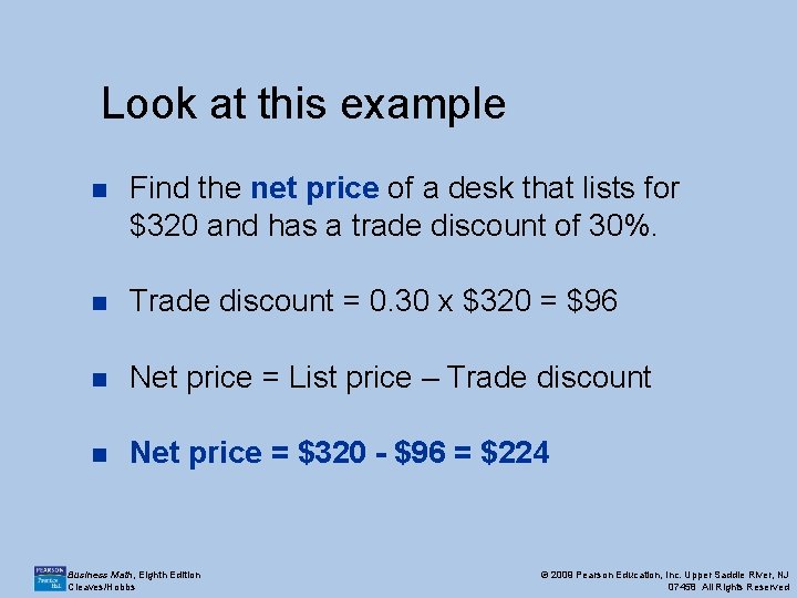 Look at this example n Find the net price of a desk that lists