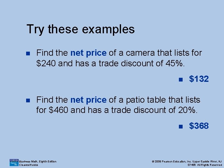 Try these examples n Find the net price of a camera that lists for