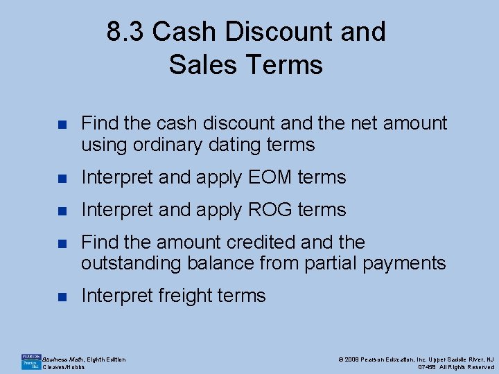 8. 3 Cash Discount and Sales Terms n Find the cash discount and the