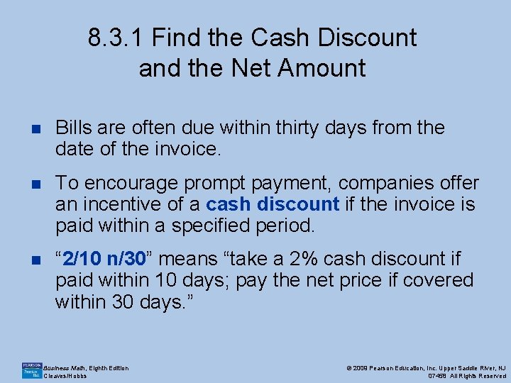 8. 3. 1 Find the Cash Discount and the Net Amount n Bills are