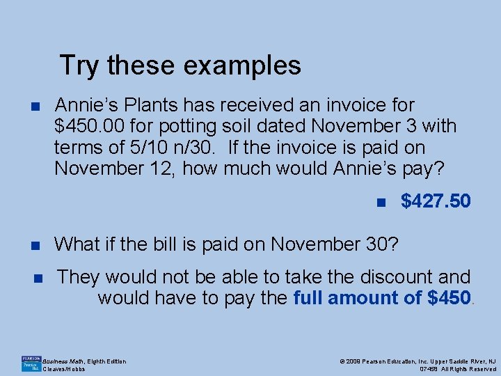 Try these examples Annie’s Plants has received an invoice for $450. 00 for potting Try these examples Annie’s Plants has received an invoice for $450. 00 for potting