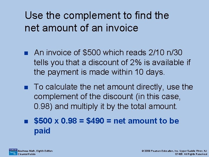 Use the complement to find the net amount of an invoice n An invoice
