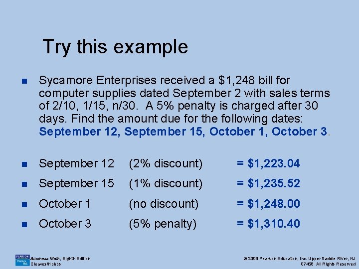 Try this example n Sycamore Enterprises received a $1, 248 bill for computer supplies