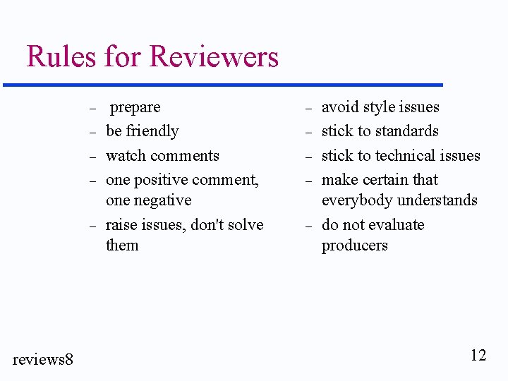 Rules for Reviewers – – – reviews 8 prepare be friendly watch comments one