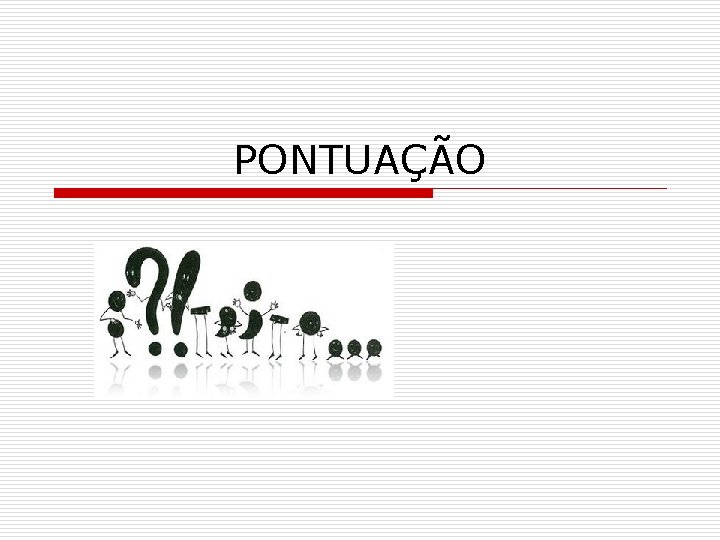 PONTUAÇÃO PONTUAÇÃO