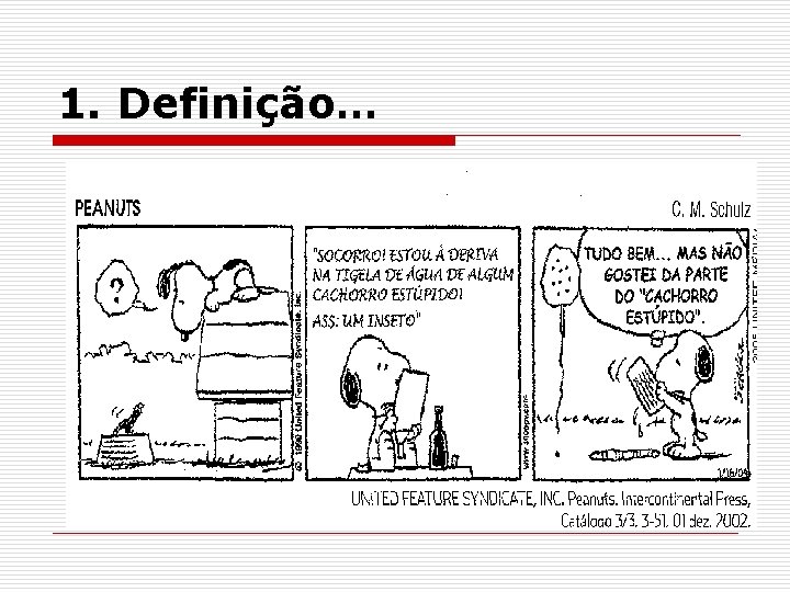 1. Definição… 1. Definição…