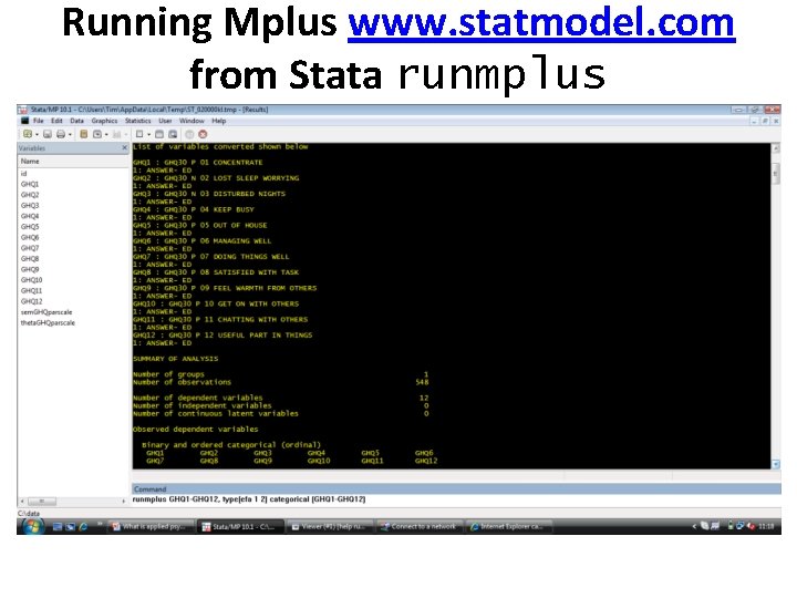 Running Mplus www. statmodel. com from Stata runmplus 