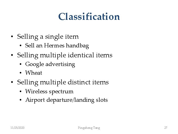 Classification • Selling a single item • Sell an Hermes handbag • Selling multiple