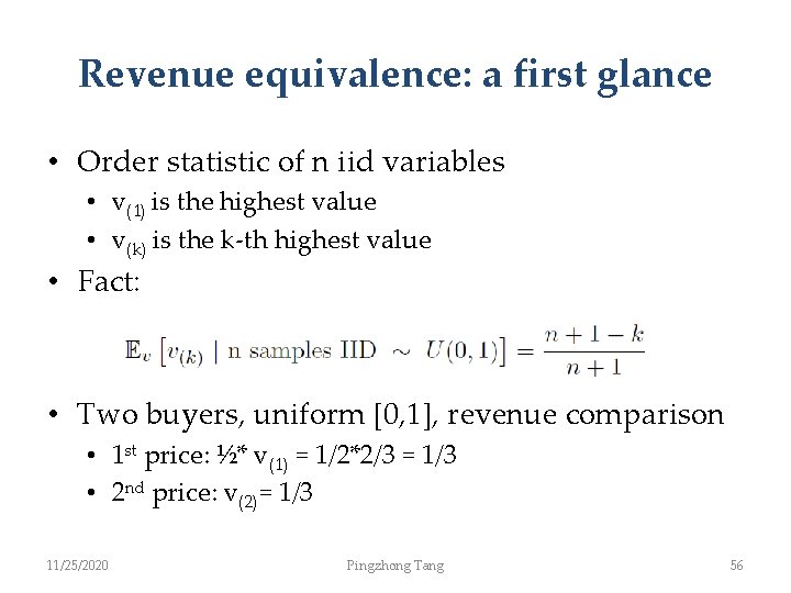Revenue equivalence: a first glance • Order statistic of n iid variables • v(1)