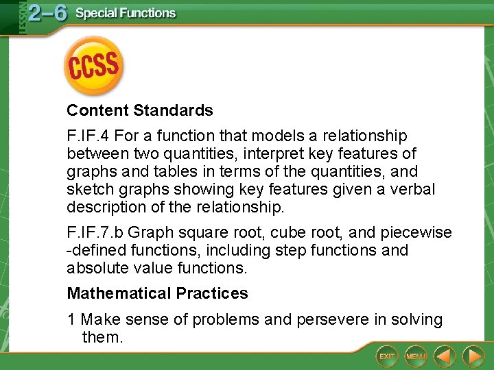 Content Standards F. IF. 4 For a function that models a relationship between two Content Standards F. IF. 4 For a function that models a relationship between two