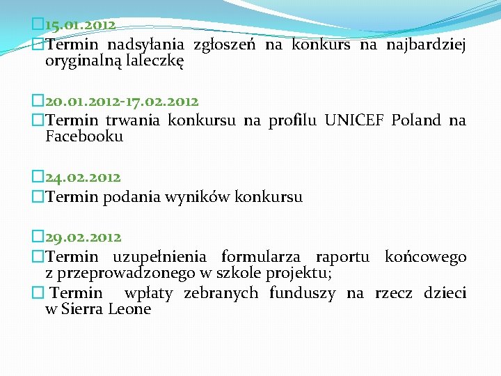 � 15. 01. 2012 �Termin nadsyłania zgłoszeń na konkurs na najbardziej oryginalną laleczkę �