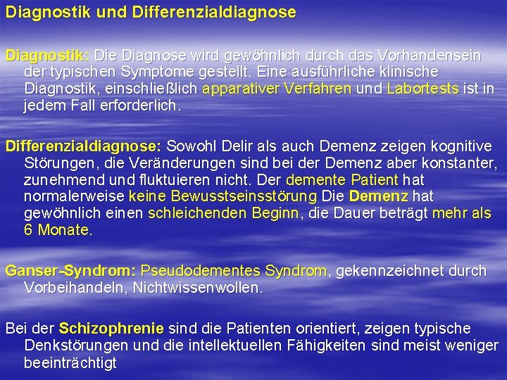 Diagnostik und Differenzialdiagnose Diagnostik: Die Diagnose wird gewöhnlich durch das Vorhandensein der typischen Symptome