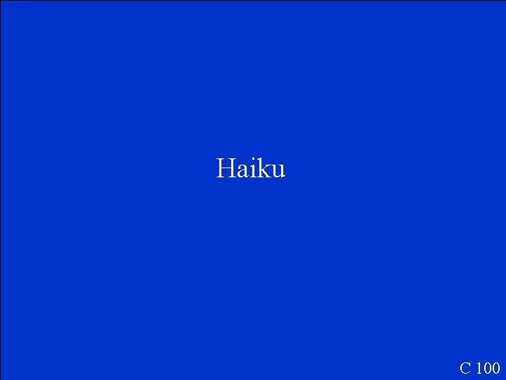 Haiku C 100 