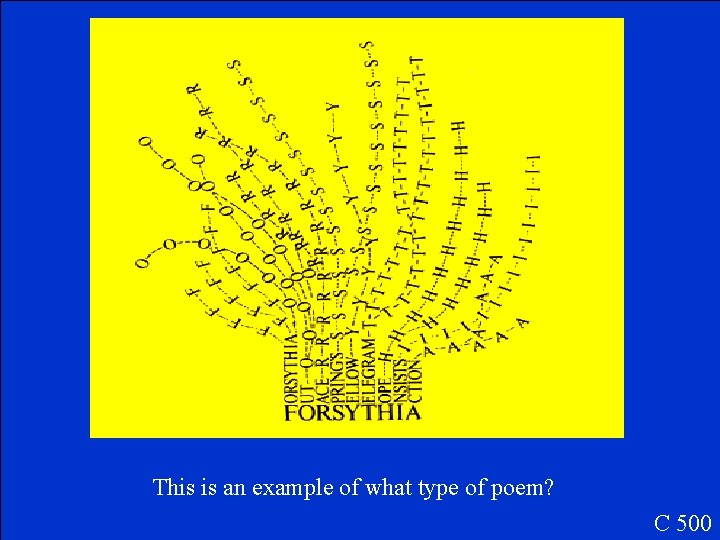This is an example of what type of poem? C 500 
