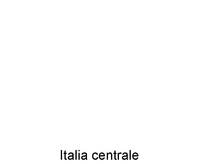 Italia centrale 