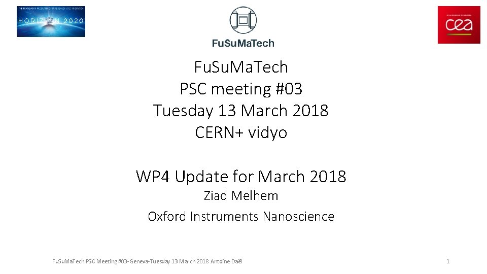 Fu. Su. Ma. Tech PSC meeting #03 Tuesday 13 March 2018 CERN+ vidyo WP