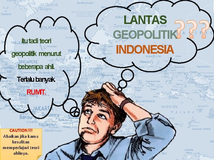 Itutadi teori geopolitik menurut beberapa ahli. Terlalubanyak. RUMIT. CAUTION!!! Abaikan jika kamu kesulitan memperlajari