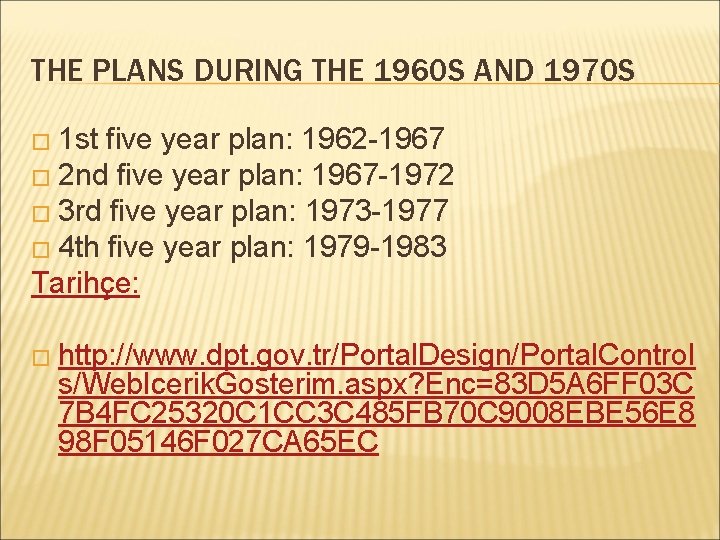 THE PLANS DURING THE 1960 S AND 1970 S � 1 st five year THE PLANS DURING THE 1960 S AND 1970 S � 1 st five year