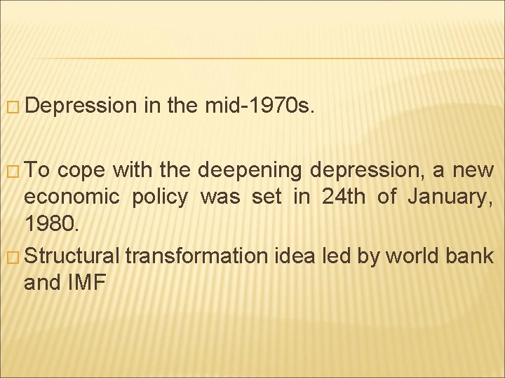 � Depression � To in the mid-1970 s. cope with the deepening depression, a � Depression � To in the mid-1970 s. cope with the deepening depression, a