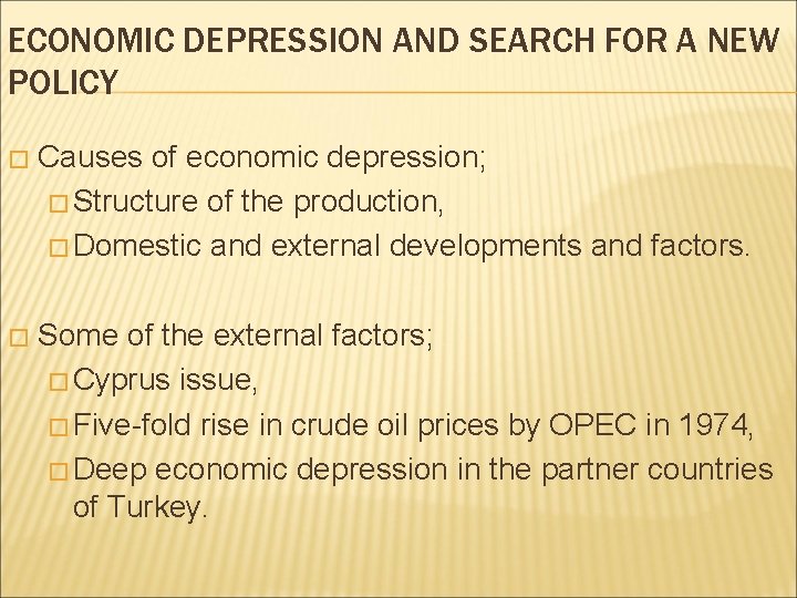 ECONOMIC DEPRESSION AND SEARCH FOR A NEW POLICY � Causes of economic depression; � ECONOMIC DEPRESSION AND SEARCH FOR A NEW POLICY � Causes of economic depression; �