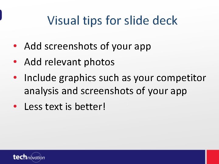 Visual tips for slide deck • Add screenshots of your app • Add Visual tips for slide deck • Add screenshots of your app • Add