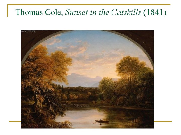 Thomas Cole, Sunset in the Catskills (1841) 