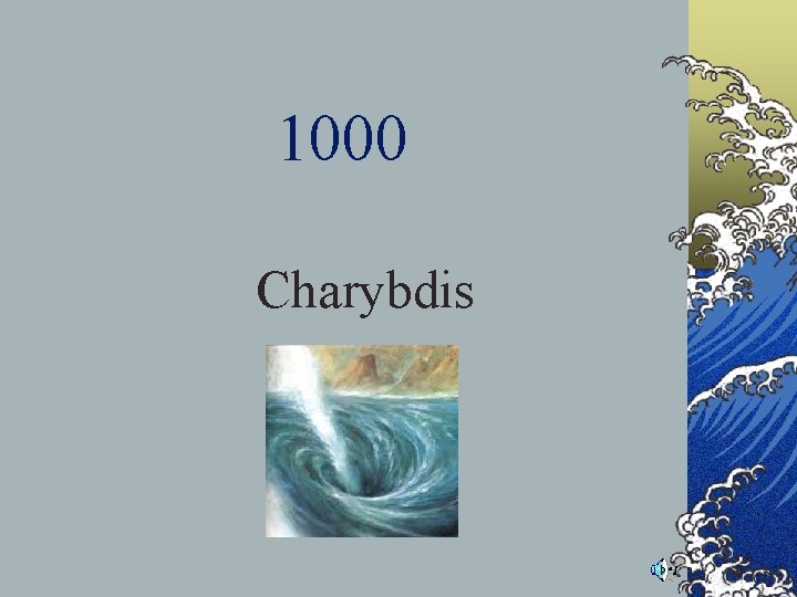 1000 Charybdis 1000 Charybdis