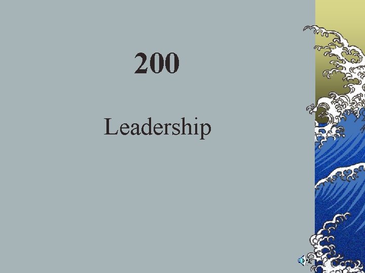 200 Leadership 200 Leadership