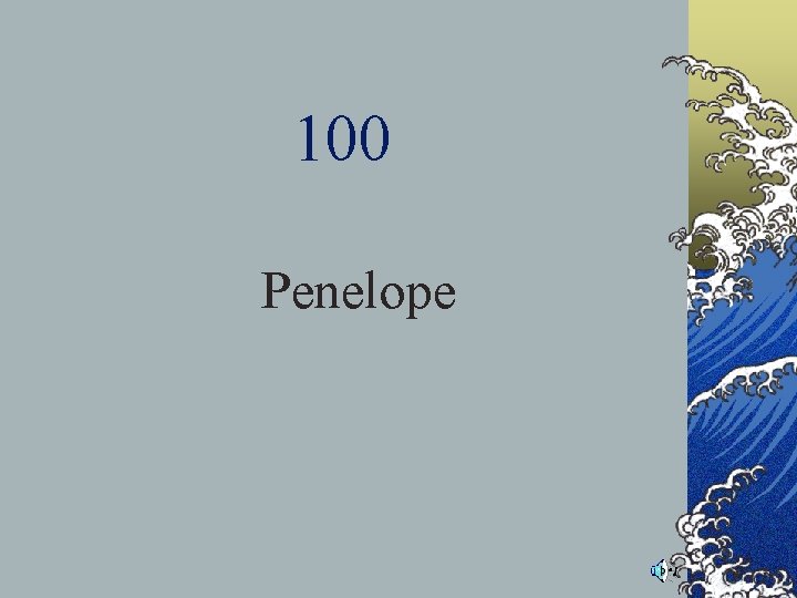 100 Penelope 100 Penelope