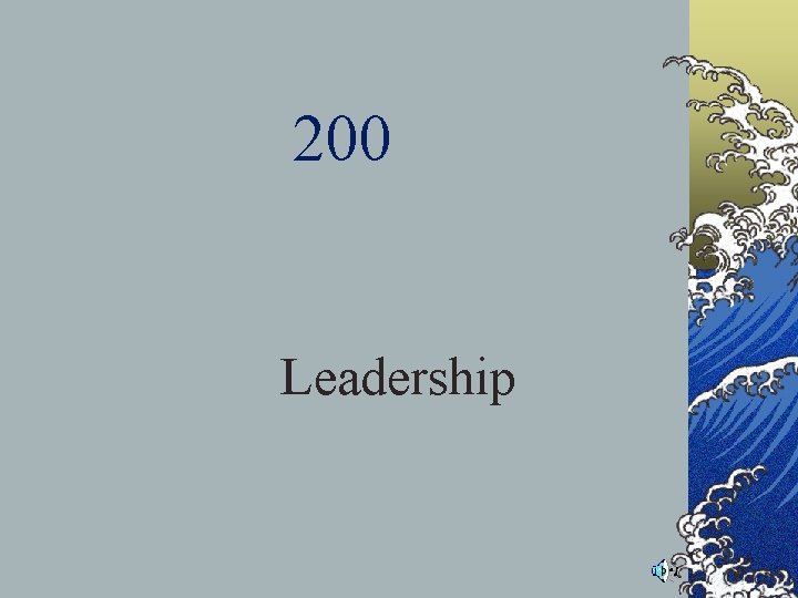 200 Leadership 200 Leadership
