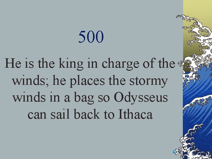 500 He is the king in charge of the winds; he places the stormy 500 He is the king in charge of the winds; he places the stormy