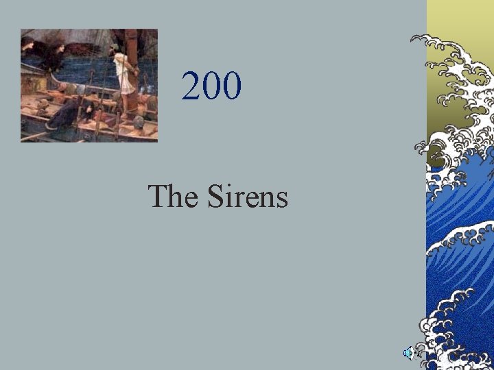 200 The Sirens 200 The Sirens