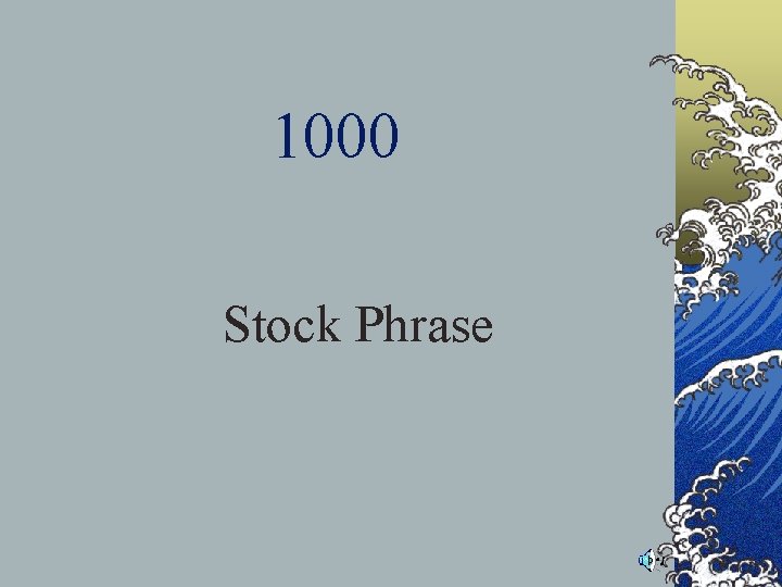 1000 Stock Phrase 1000 Stock Phrase